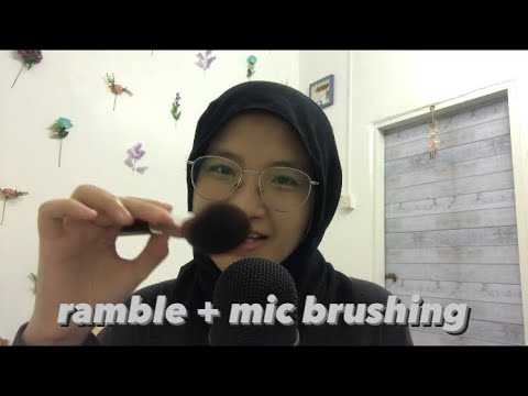 ASMR Ramble with Mic Brushing (Malay)
