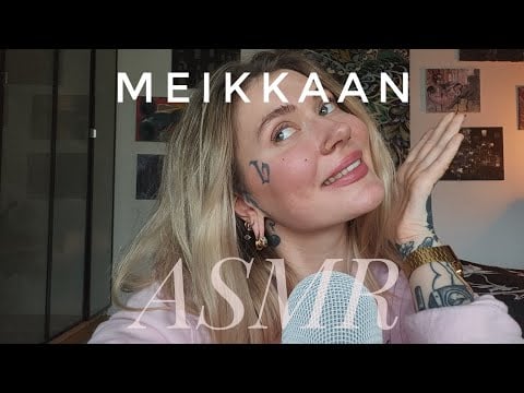 Meikkaan ja höpöttelen 💕 ASMR Suomi 