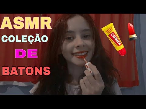 ASMR MINHA COLEÇÃO DE BATONS E GLOSS💗!