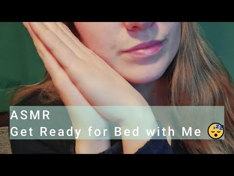 ASMR - Get Ready for Bed with Me 😴