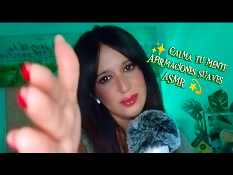Afirmaciones positivas para calmar tu mente ✨ Susurros que sanan | ASMR
