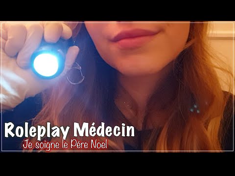 ASMR FRANÇAIS 🌸 ROLEPLAY MEDECIN / JE SOIGNE LE PERE NOEL 🎅