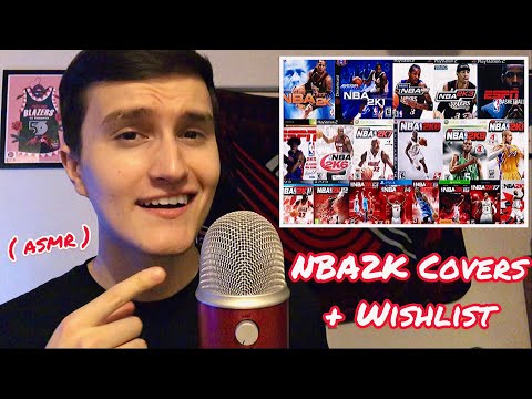 NBA2k Covers Through The Years + Wishlist ( ASMR )