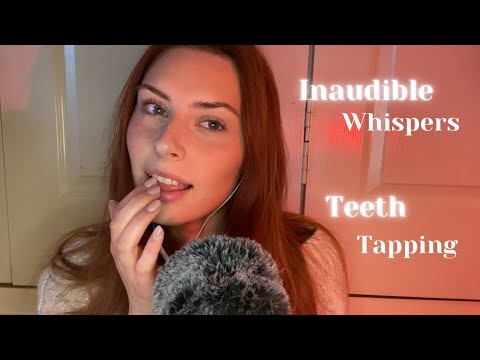 ASMR Inaudible Whispers and Teeth Tapping 🦷 With Mouth Sounds and Nail Tapping