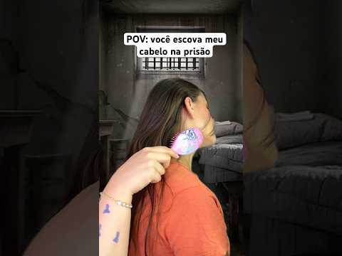 POV: você escova meu cabelo na prisão #asmr #asmrsounds #humor