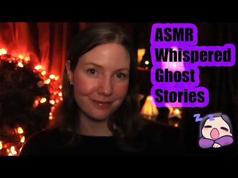 ASMR True Ghost Stories - Bedtime Stories - Whispered - Viewer + Reddit