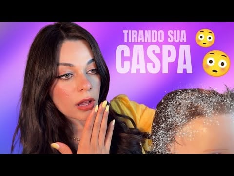 ASMR: Aquela Amiga Cuida Da Sua Caspa Até Você Dormir💆🏻‍♀️🧴