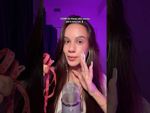 ASMR for those who wanna get a nose job done 👃 #asmr #asmrvideo #asmrsounds #sleep #tingles