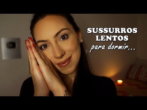 ASMR SUSSURROS lentos e calmos PARA PESSOAS CANSADAS (atenção pessoal)