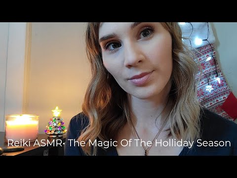 Reiki ASMR• Magic Of The Holiday Season • Energy Cleanse• Light Language