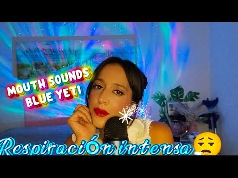 ASMR Mouth Sounds con Respiración Intensa 😮‍💨 | Blue Yeti Super Close 