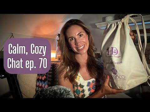 ASMR | Calm, Cozy Chat ep. 70 |  Sailing Vibes, A Lake Concert, & My First Knit Garment ✨