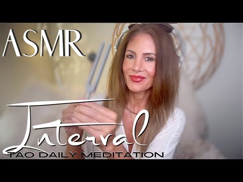 INTERVAL ☯️ ASMR Tao Daily Meditation✨ DAY 293