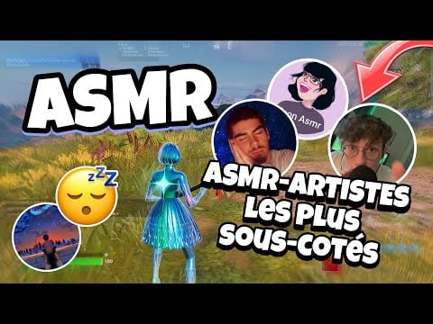 ASMR Français • Les ASMR-ARTISTE les PLUS SOUS-COTÉS 😴✨ (il y a que des pépites 💫)