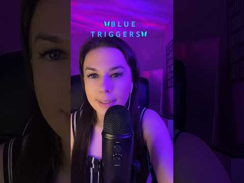 Blue ASMR Triggers 🦋🩵🥶