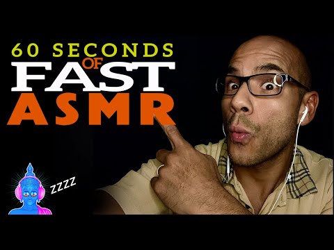 60 Seconds of FAST ASMR / no EFX