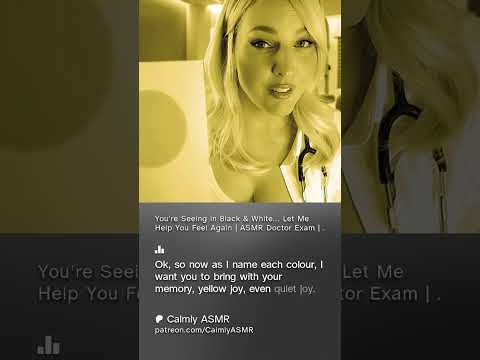 When The World Feels Gray! ASMR Doctor Calmly Roleplay