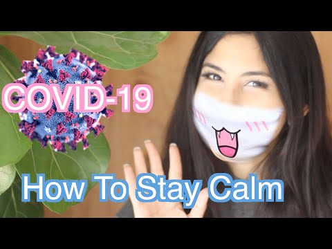 COVID-19 | How To Stay Calm