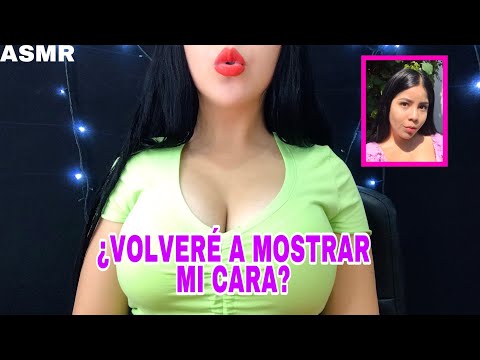 😱ASMR MOSTRARE MI CARA DE NUEVO...😱