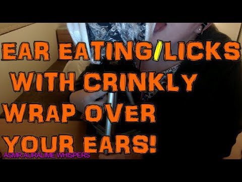 ASMR|EAR.EATING/LICKS/MOUTH SOUNDS W/CRINKLY/PLASTIC WRAP OVER EARS - 3DIO 💕 EXPERIMENT.