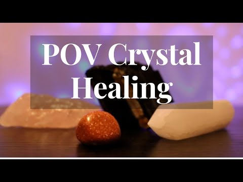 POV Crystal Healing | ASMR | Whisper | Tingles| Chakra Alignment Balance | Energy | Love | Reiki