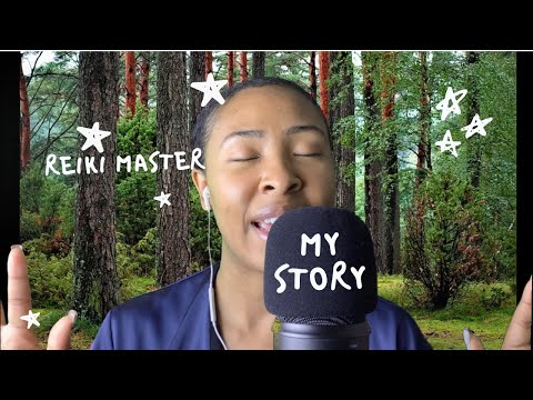 My Story **Requested** ASMR Reiki | Master Teacher | Energy Healing