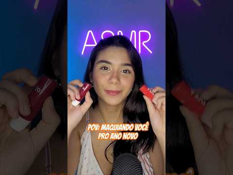 ASMR POV: MAQUIANDO VOCÊ PARA O ANO NOVO