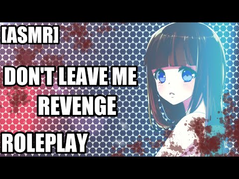 [ASMR] Don't leave me Roleplay (Payback)