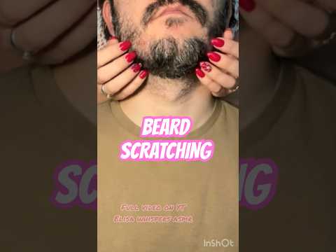 Beard scratching ASMR 🧔