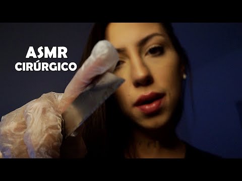 ASMR CIRÚRGICO COM LUVAS ARREPIANTE | SILÊNCIO ABSOLUTO NA SALA!