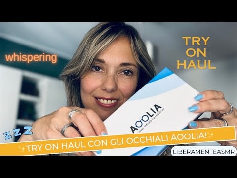 ASMR ITA Try on Haul✨Outfit in whispering partendo dagli occhiali Aoolia✨