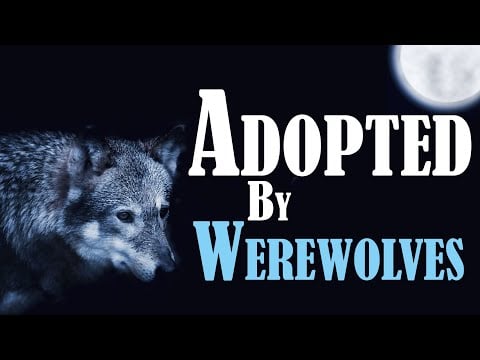 'Welcome to the Pack' (F4A) - Adopted by Werewolves [ASMR Roleplay] [low fantasy] [wolfkin]