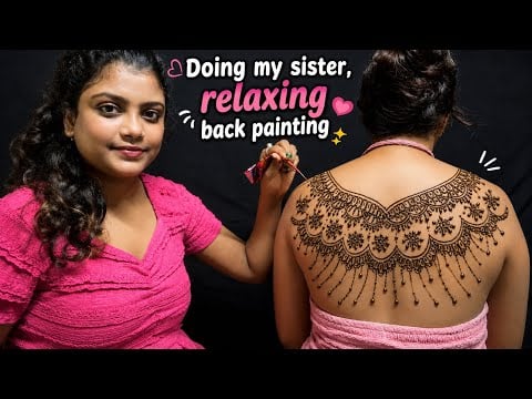 ASMR | Doing My Sister Relaxing Back Mehandi | 😍🫶🏻