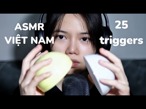 ASMR VIỆT NAM | Tổng hợp 25 triggers giúp bạn dễ ngủ - 25 triggers for deep sleep