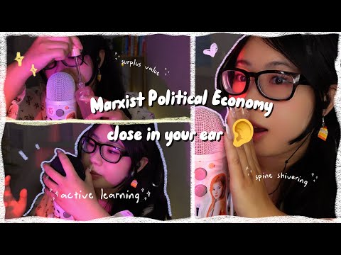 ASMR Marxist Political Economy Trigger Words | wet & dry, breathy, mic pumping, liquid, slow & fast