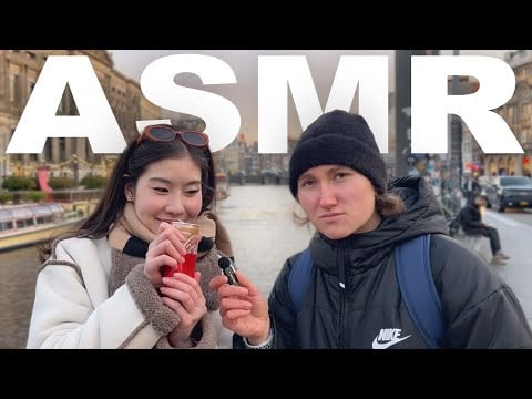 ASMR in Amsterdam with friends (super public)