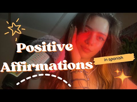 Positive Affirmations in Spanish ASMR (ASMR EN ESPAÑOL)