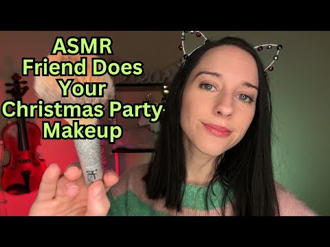 ASMR Friend Does Your Christmas Makeup🎄[Clicky Whispers & Personal Attention]