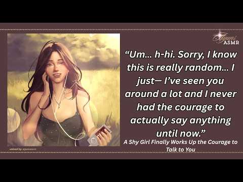 a shy girl works up the courage to talk to you [F4M] [Nervous Yapper] [Cute Confession] [Comedy]
