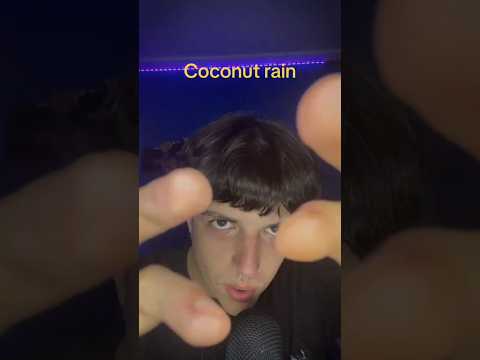 Coconut Rain ASMR 🥥 #asmr