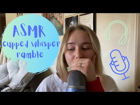 ASMR | CUPPED WHISPER RAMBLE ~ LIFE UPDATE