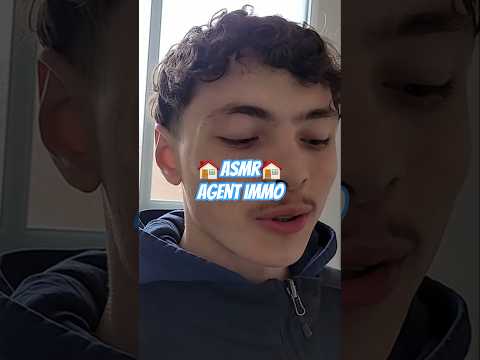 asmr agent immobilier