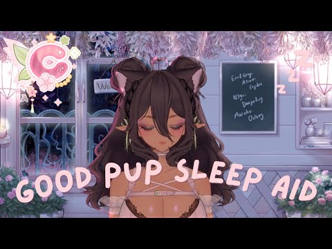 [ASMR] Good Puppy Sleep Aid 😴 With DaChickTries! #asmrtriggers