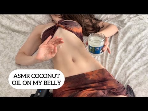 ASMR | Massaging Coconut Oil on my Belly (rubbing, tapping, etc. )