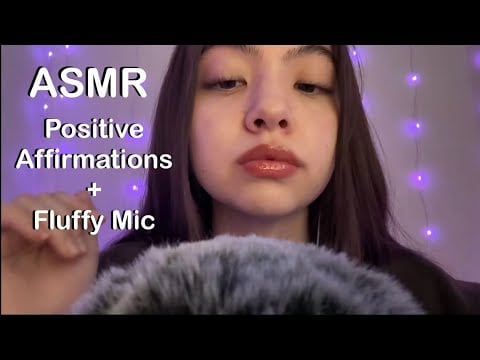 ASMR | Positive Affirmations + Fluffy Mic