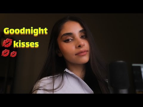Persian ASMR | اگر امروز کسی بهت نگفت چقدر خاصی, این ویدیو رو ببین 😴 (goodnight kisses)