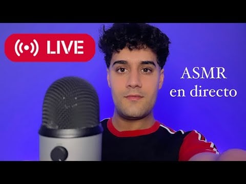 🎬 ASMR en directo 🎬
