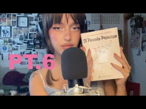 ASMR ti leggo il piccolo principe per farti addormentare 😴💤 PT.6 WHISPERING ITA