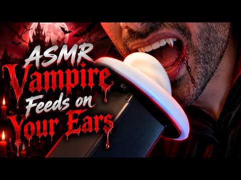 ASMR Vampire Feeds On Your Ears Role-Play