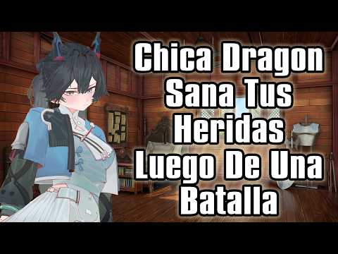 【ASMR】Chica Dragon Sana Tus Heridas Luego De Una Batalla [F4M]